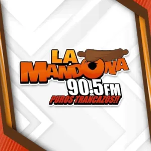 La Mandona 90.5FM, ¡Puros trancazos!